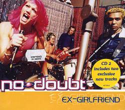 No Doubt : Ex-Girlfriend